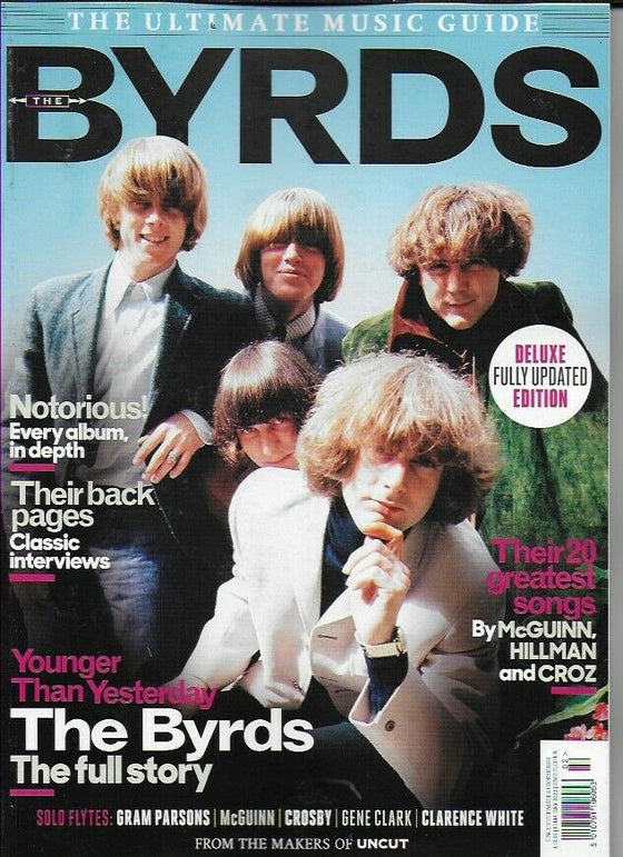 UNCUT ULTIMATE MUSIC GUIDE- THE BYRDS - DELUXE FULLY UPDATED EDITION