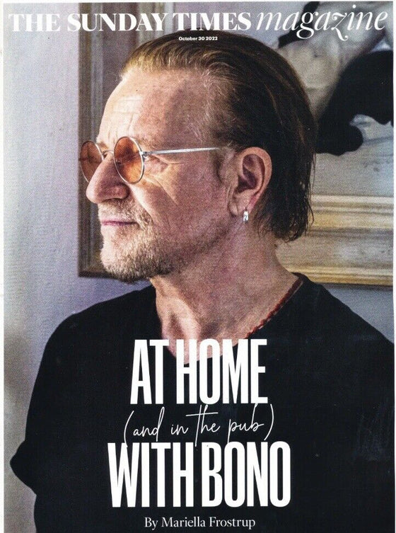 SUNDAY TIMES Magazine 30/10/2022 BONO U2 COVER FEATURE Luke Evans
