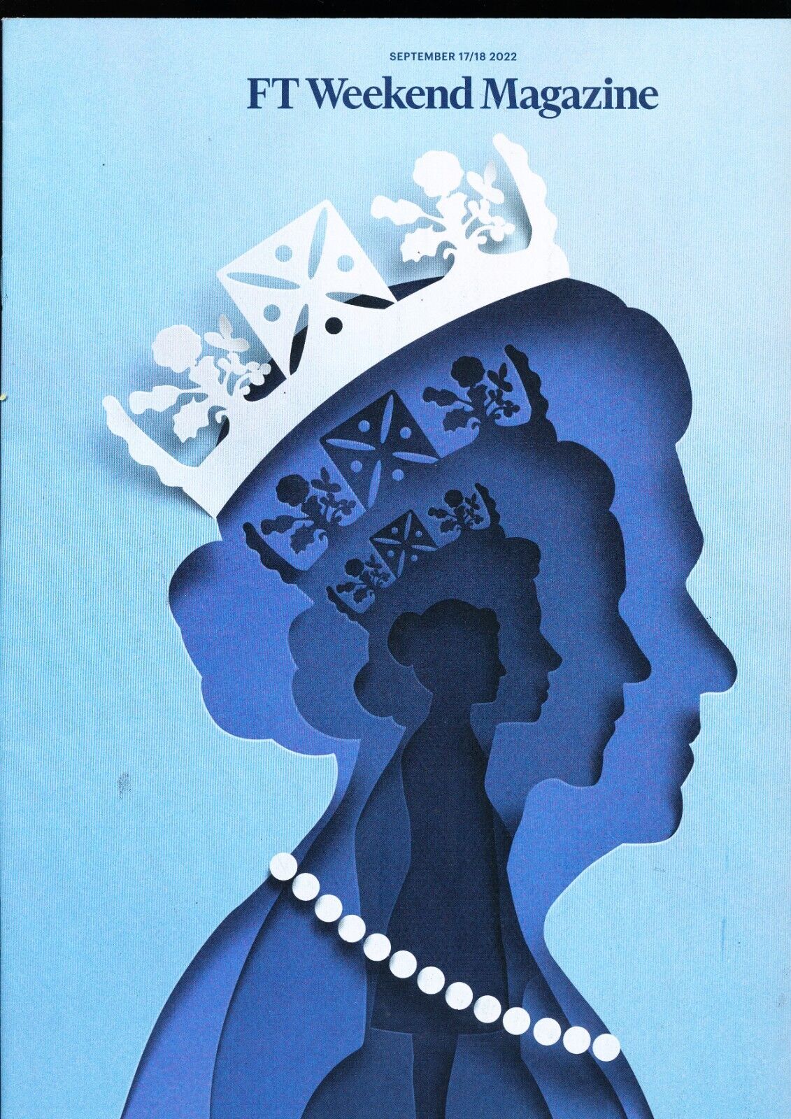 FT Weekend Magazine September 17 2022 Queen Elizabeth II 1926 - 2022 ...