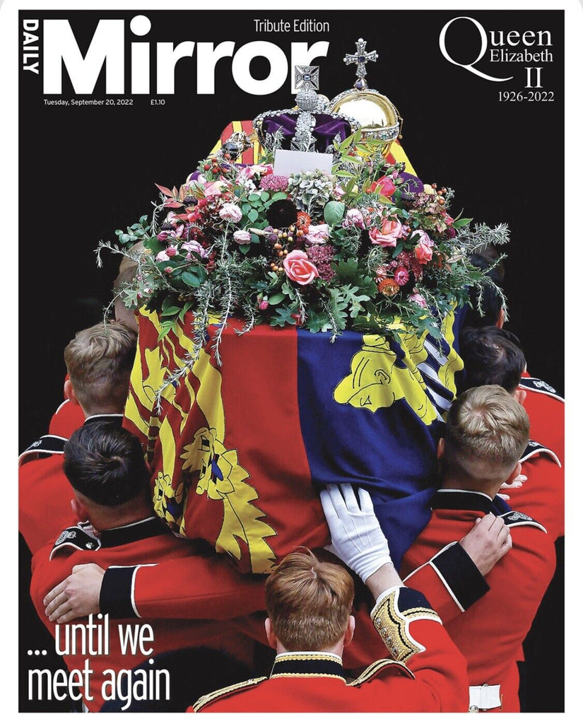 DAILY MIRROR UK NEWSPAPER QUEEN ELIZABETH II FUNERAL 1926-2022 - SEPTEMBER 20 2022