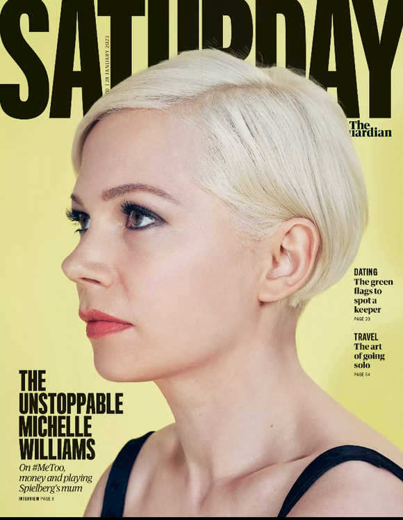 The Guardian Saturday Magazine - 28th January 2023 - Michelle Williams