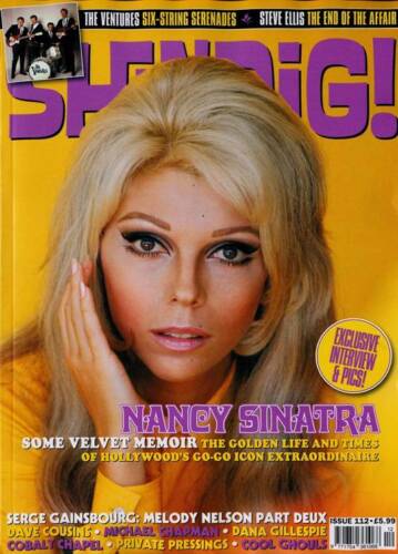 Shindig Magazine - Issue 112: NANCY SINATRA COVER FEATURE Serge Gainsbourg