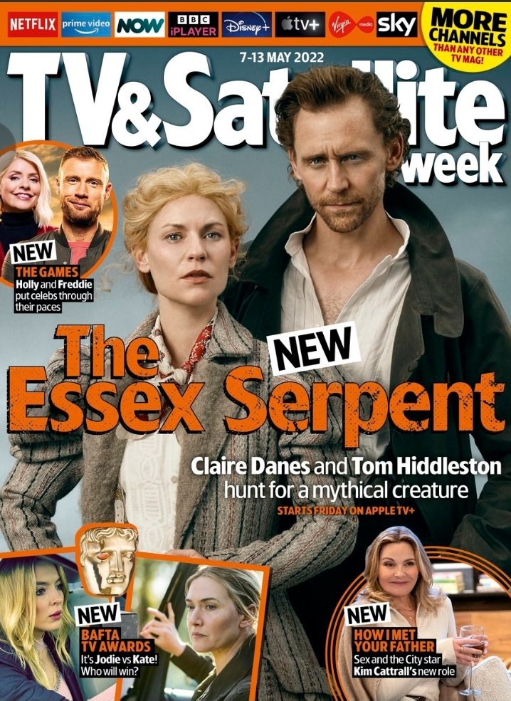 TV & Satellite Magazine 07/05/2022 TOM HIDDLESTON Clare Danes The Essex Serpent