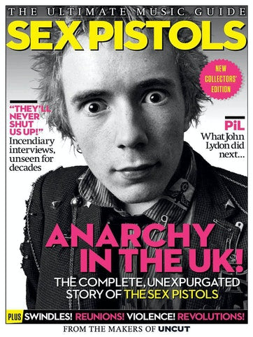 Sex Pistols - Uncut Ultimate Music Guide - Johnny Rotten